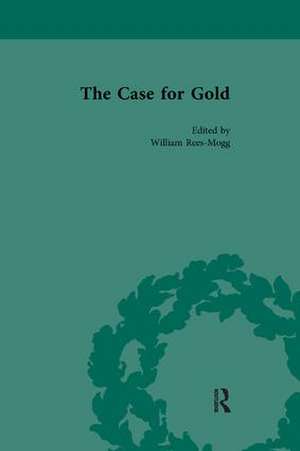 The Case for Gold Vol 2 de William Rees-Mogg