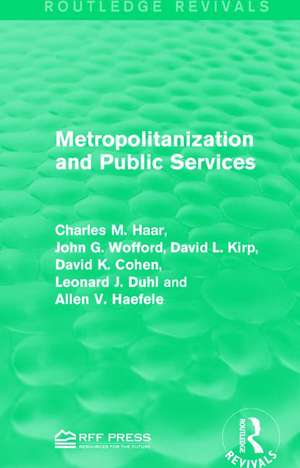 Metropolitanization and Public Services de Charles M. Haar