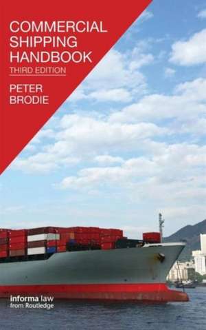 Commercial Shipping Handbook de Peter Brodie