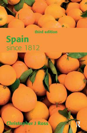 Spain since 1812 de Christopher Ross