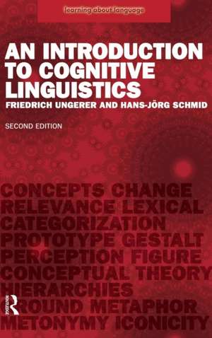 An Introduction to Cognitive Linguistics de Friedrich Ungerer