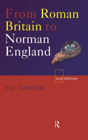 From Roman Britain to Norman England de P.H. Sawyer