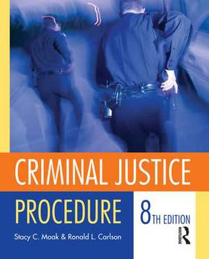 Criminal Justice Procedure de Stacy Moak