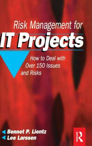 Risk Management for IT Projects de Bennet Lientz