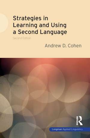 Strategies in Learning and Using a Second Language de Andrew D. Cohen