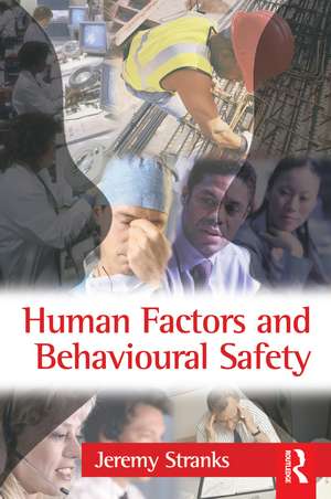 Human Factors and Behavioural Safety de Jeremy Stranks