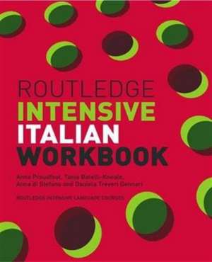 Routledge Intensive Italian Workbook de Anna Proudfoot