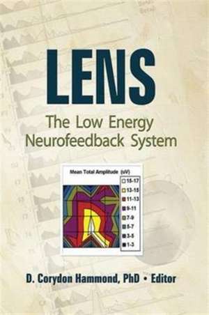 Lens: The Low Energy Neurofeedback System de Corydon Hammond