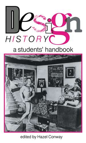 Design History: A Students' Handbook de Hazel Conway