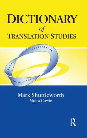 Dictionary of Translation Studies de Mark Shuttleworth