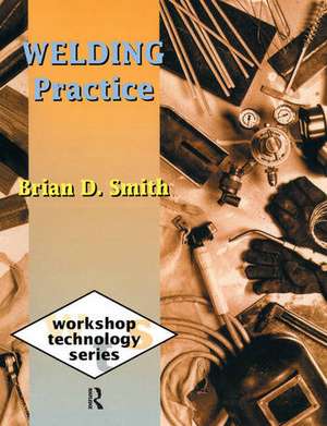 Welding Practice de Brian Smith