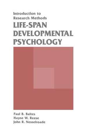 Life-span Developmental Psychology: Introduction To Research Methods de Paul B. Baltes