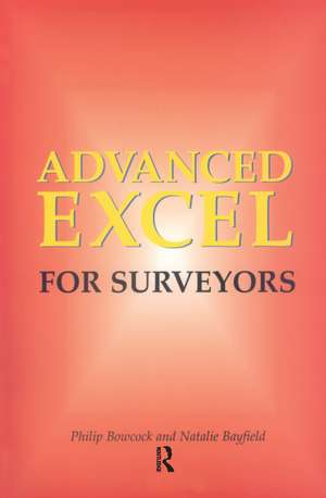 Advanced Excel for Surveyors de Philip Bowcock