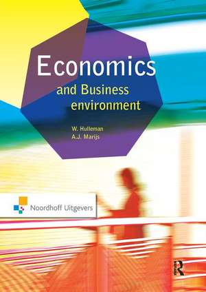 Economics and the Business Environment de Wim Hulleman