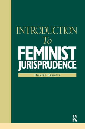 Introduction to Feminist Jurisprudence de Hilaire Barnett