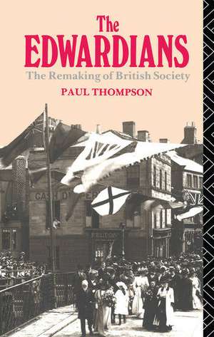 The Edwardians de Paul R Thompson