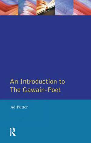 An Introduction to The Gawain-Poet de Ad Putter