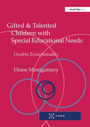 Gifted and Talented Children with Special Educational Needs: Double Exceptionality de Diane Montgomery