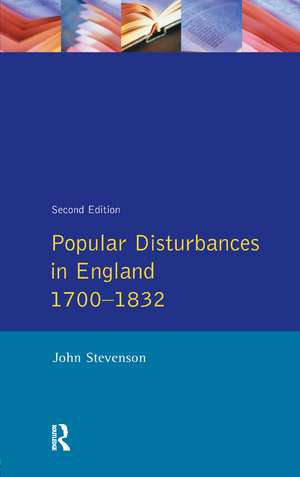 Popular Disturbances in England 1700-1832 de John Stevenson