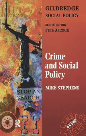 Crime and Social Policy de Dr Mike Stephens