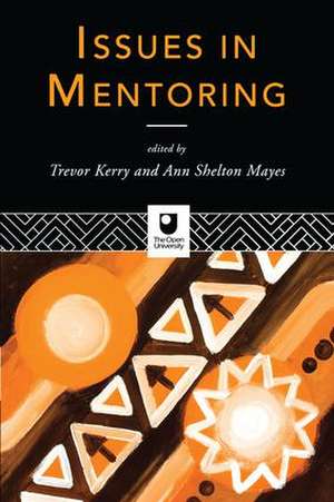 Issues in Mentoring de Trevor Kerry