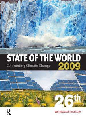 State of the World 2009: Confronting Climate Change de Worldwatch Institute