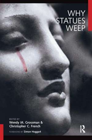 Why Statues Weep: The Best of the "Skeptic" de Wendy M. Grossman