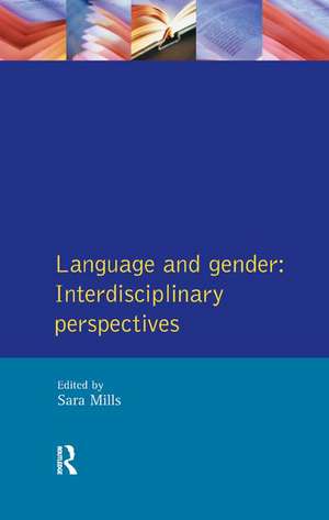 Language and Gender: Interdisciplinary Perspectives de Sara Mills