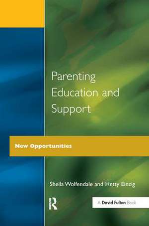 Parenting Education and Support: New Opportunities de Sheila Wolfendale