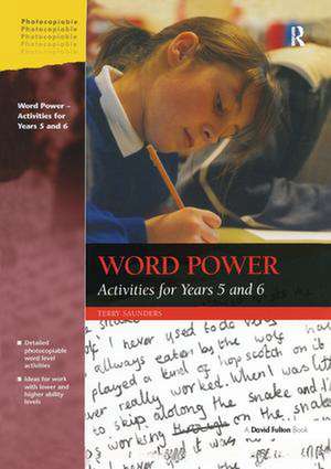 Word Power: Activities for Years 5 and 6 de Terry Saunders