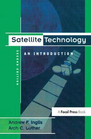 Satellite Technology: An Introduction de Andrew F. Inglis