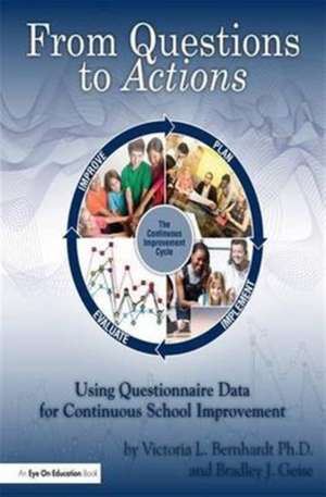 From Questions to Actions: Using Questionnaire Data for Continuous School Improvement de Victoria Bernhardt