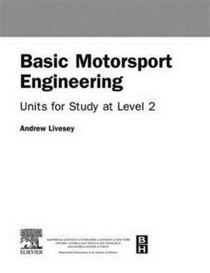 Basic Motorsport Engineering de Andrew Livesey