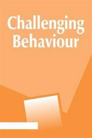 Challenging Behaviour: Principles and Practices de Dave Hewett