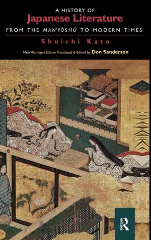 A History of Japanese Literature: From the Manyoshu to Modern Times de Shuichi Kato