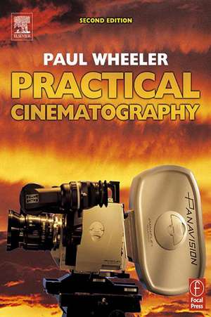 Practical Cinematography de Paul Wheeler