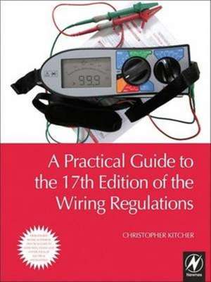 A Practical Guide to the of the Wiring Regulations de Christopher Kitcher