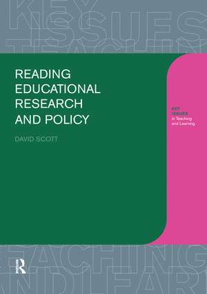 Reading Educational Research and Policy de David Scott