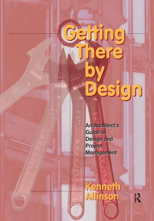 Getting There by Design de Kenneth Allinson