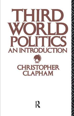 Third World Politics: An Introduction de Christopher Clapham