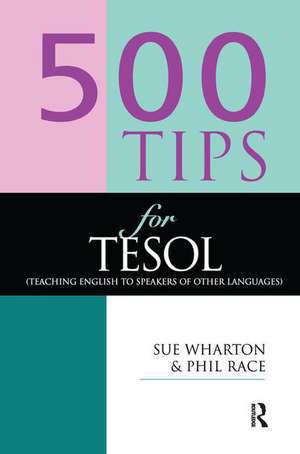 500 Tips for TESOL Teachers de Phil Race