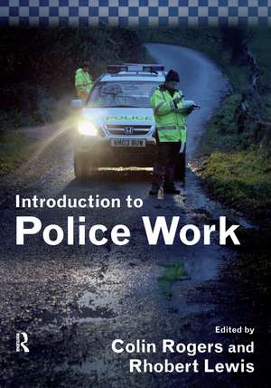 Introduction to Police Work de Colin Rogers