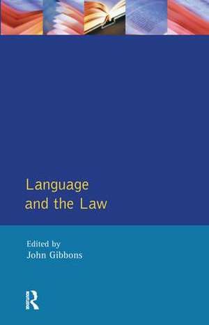 Language and the Law de John Peter Gibbons
