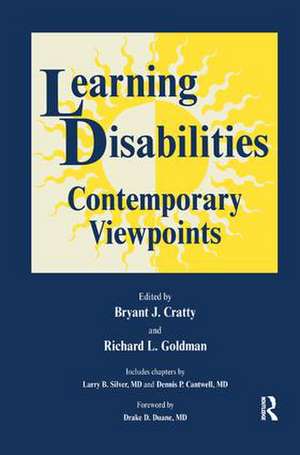 Learning Disabilities: Contemporary Viewpoints de Brian J. Cratty