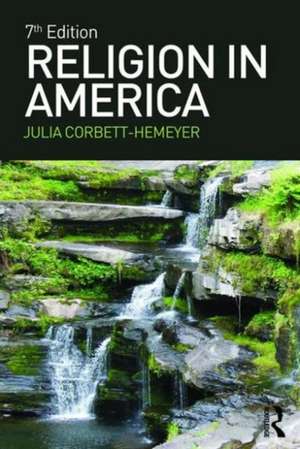 Religion in America de Julia Corbett Hemeyer