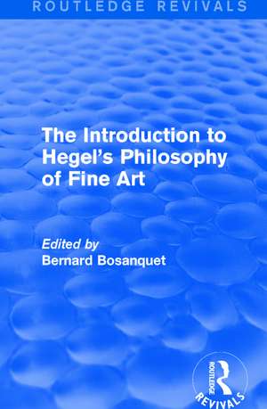 The Introduction to Hegel's Philosophy of Fine Art de Bernard Bosanquet