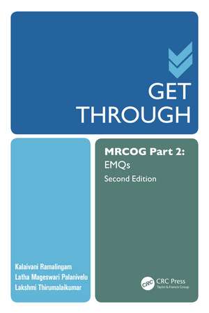 Get Through MRCOG Part 2: EMQS de Kalaivani Ramalingam