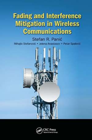 Fading and Interference Mitigation in Wireless Communications de Stefan Panic