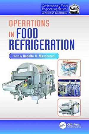 Operations in Food Refrigeration de Rodolfo H. Mascheroni