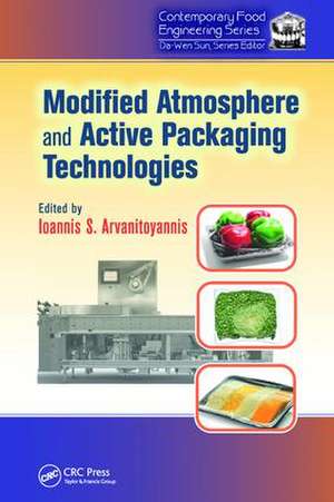 Modified Atmosphere and Active Packaging Technologies de Ioannis Arvanitoyannis